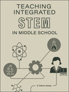 Teaching Integrated STEM in Middle School